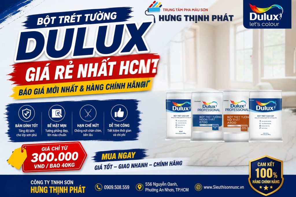 Bột Trét Tường Dulux Giá Rẻ Nhất HCM – Báo Giá Mới Nhất & Hàng Chính Hãng